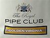 THE ROYAL PIPE CLUB () - 